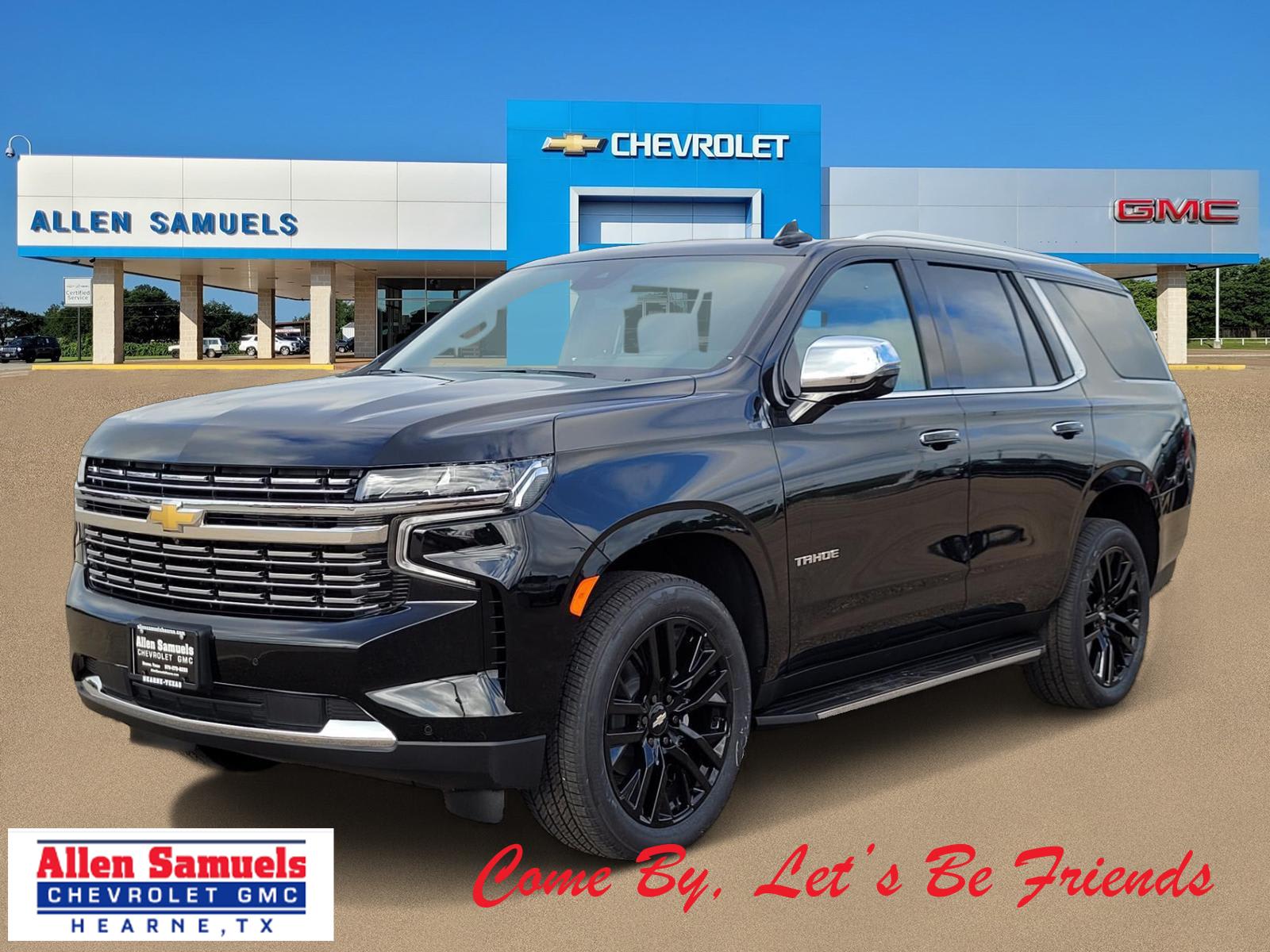 New 2023 Chevrolet Tahoe Premier SUV in Hearne C426370 Allen Samuels Chevrolet GMC