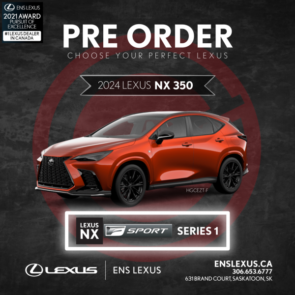 New 2024 Lexus NX 350 F Sport 1 PreOrder SUV in Saskatoon